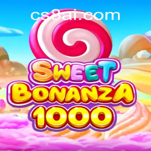 Descubra a Emoção de SweetBonanza1000 no CS8.COM